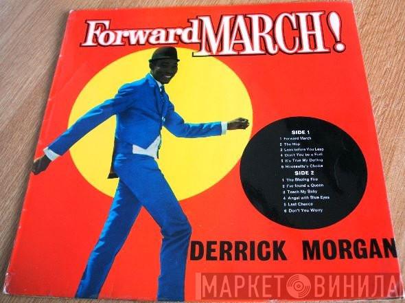 Derrick Morgan - Forward March!