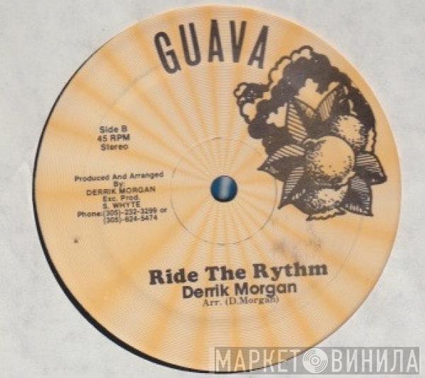 Derrick Morgan - Give Me A Try / Ride The Rythm