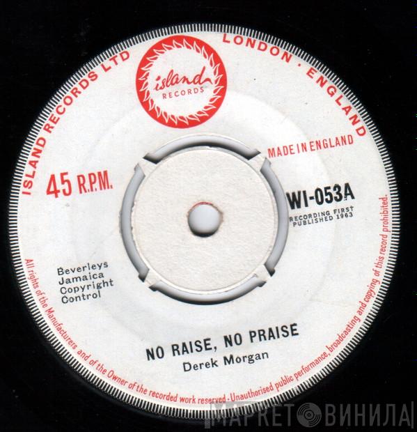  Derrick Morgan  - No Raise, No Praise