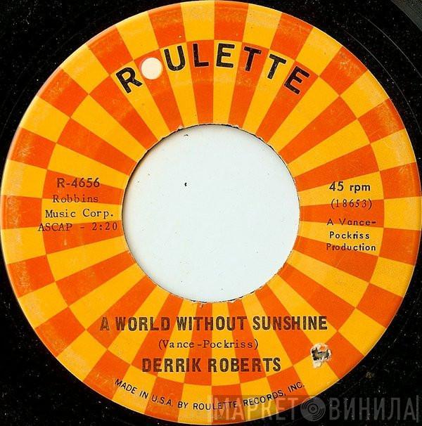 Derrik Roberts - A World Without Sunshine