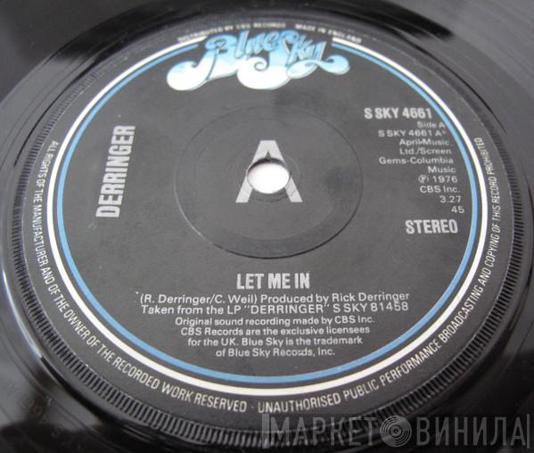Derringer  - Let Me In / You Can Have Me