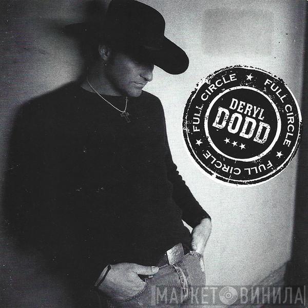 Deryl Dodd - Full Circle