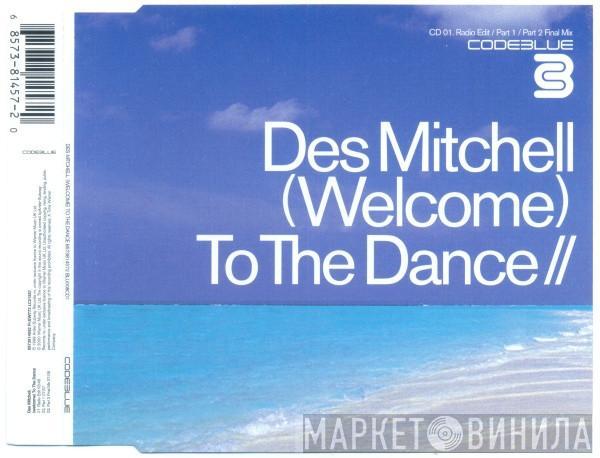 Des Mitchell - (Welcome) To The Dance