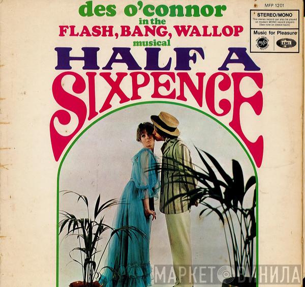 Des O'Connor - Half A Sixpence