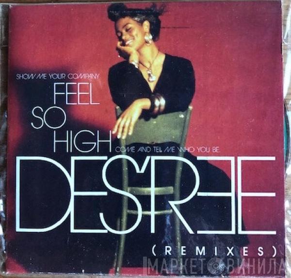  Des'ree  - Feel So High (Remixes)