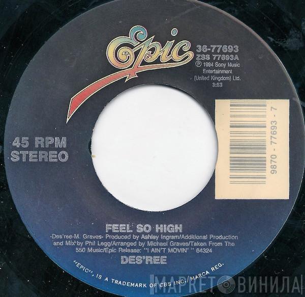  Des'ree  - Feel So High