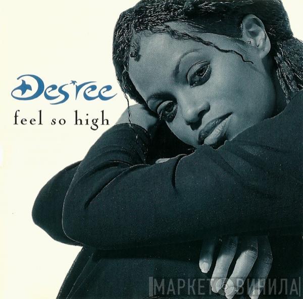  Des'ree  - Feel So High