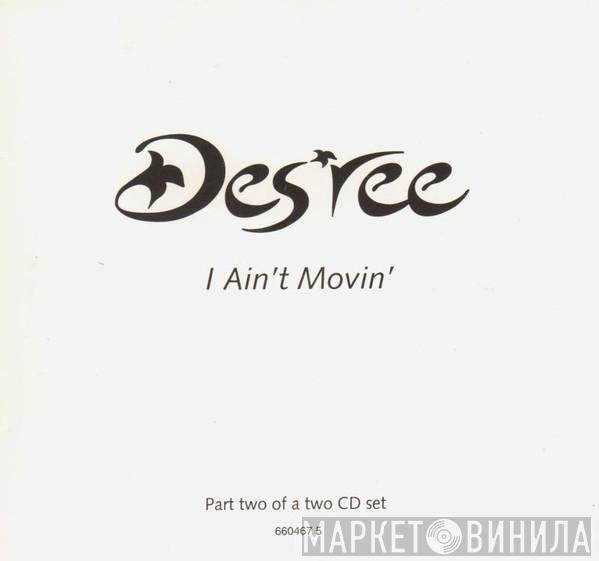  Des'ree  - I Ain't Movin'