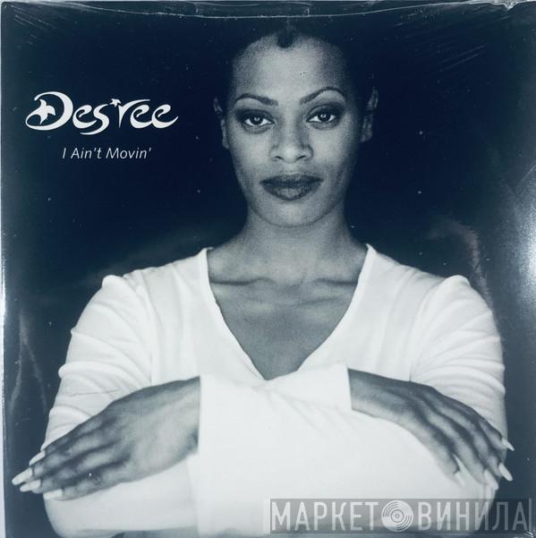  Des'ree  - I Ain't Movin'