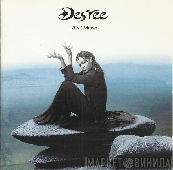  Des'ree  - I Ain't Movin'