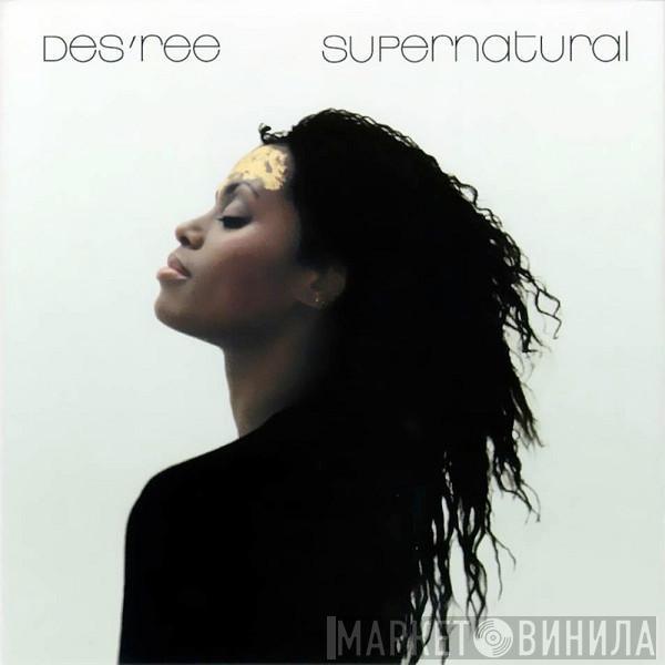  Des'ree  - Supernatural