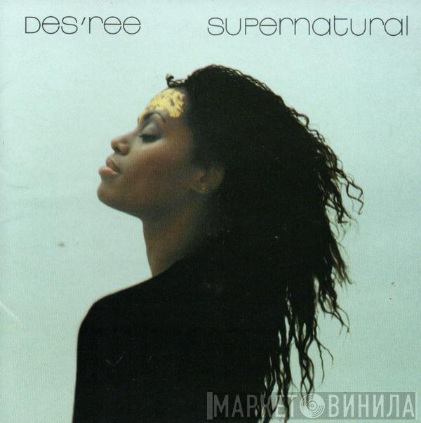  Des'ree  - Supernatural