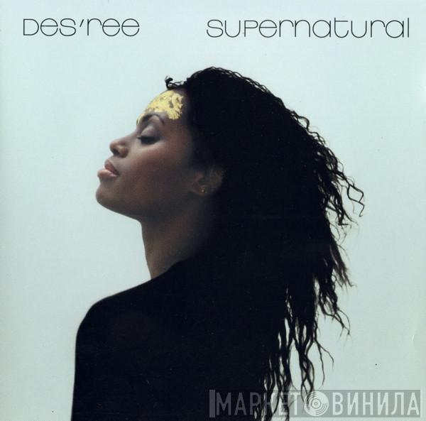  Des'ree  - Supernatural