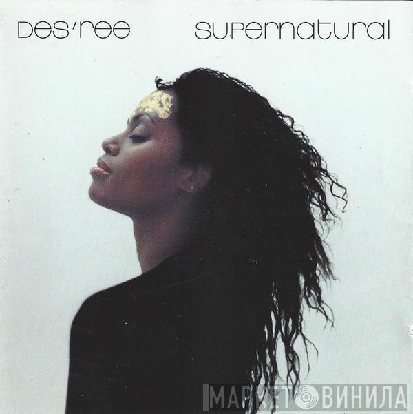  Des'ree  - Supernatural