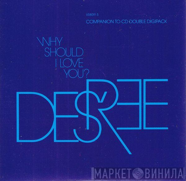 Des'ree - Why Should I Love You?