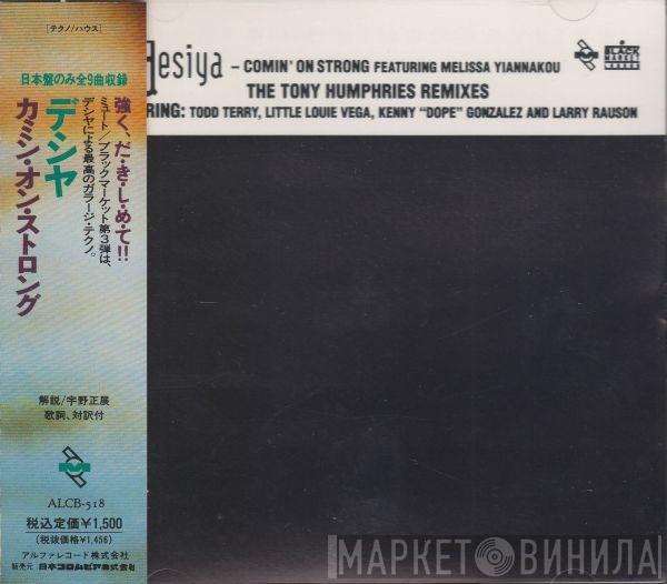  Desiya  - Comin' On Strong (The Tony Humphries Remixes)