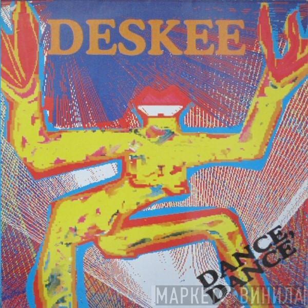 Deskee - Dance Dance