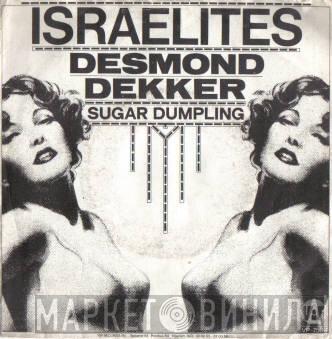  Desmond Dekker  - Israelites / Sugar Dumpling