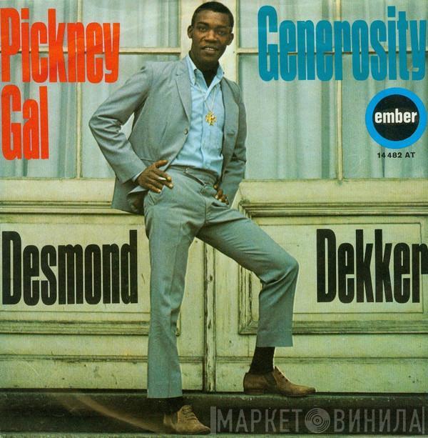  Desmond Dekker  - Pickney Gal / Generosity
