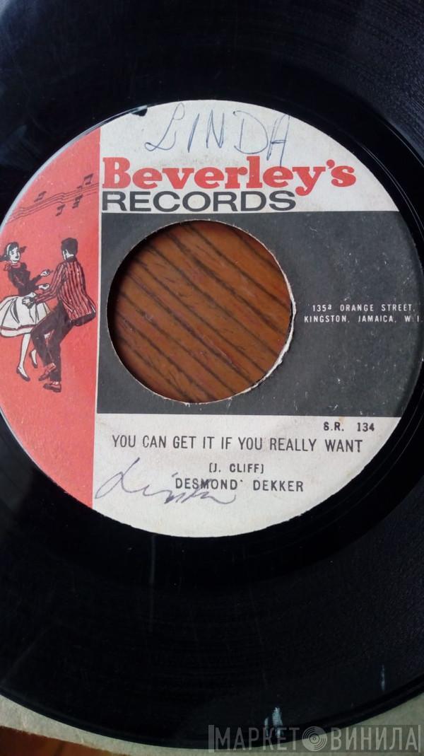  Desmond Dekker  - You Cant Get If You Really Want/ Perseverance