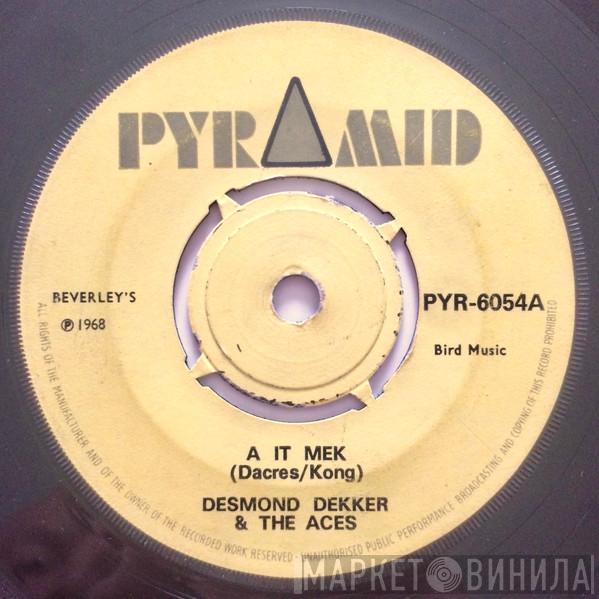 Desmond Dekker & The Aces - A It Mek