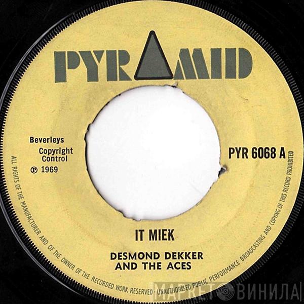 Desmond Dekker & The Aces - It Miek