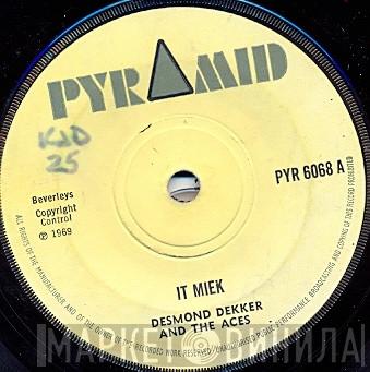 Desmond Dekker & The Aces - It Miek