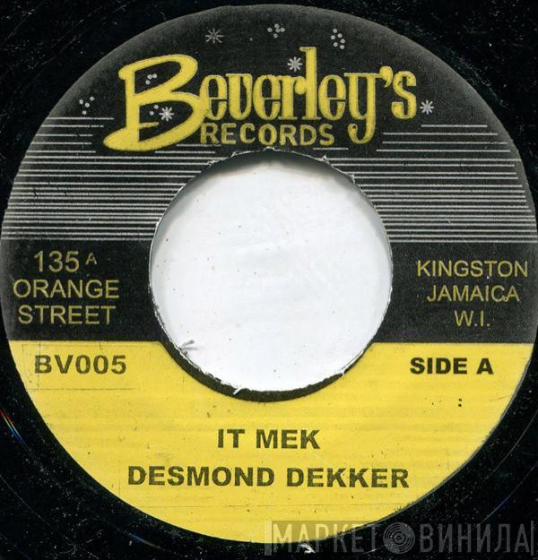  Desmond Dekker  - It Mek