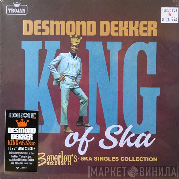 Desmond Dekker - King Of Ska (Beverley's Records · Ska Singles Collection)
