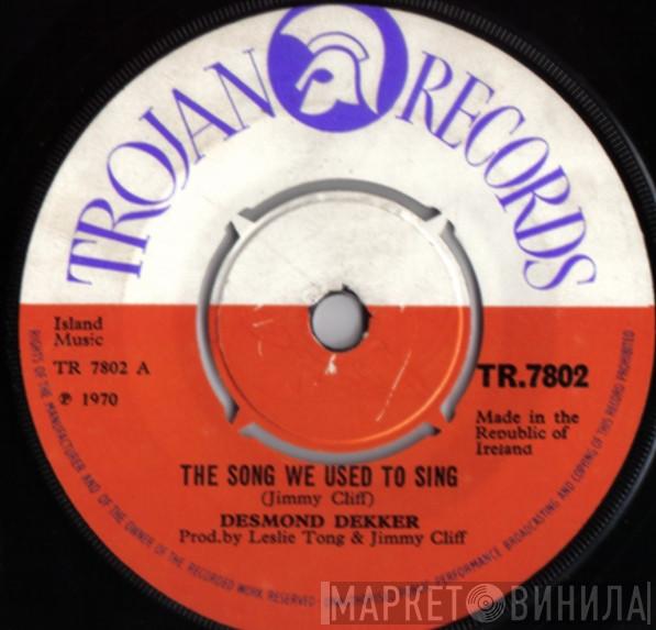 Desmond Dekker - The Song We Used To Sing