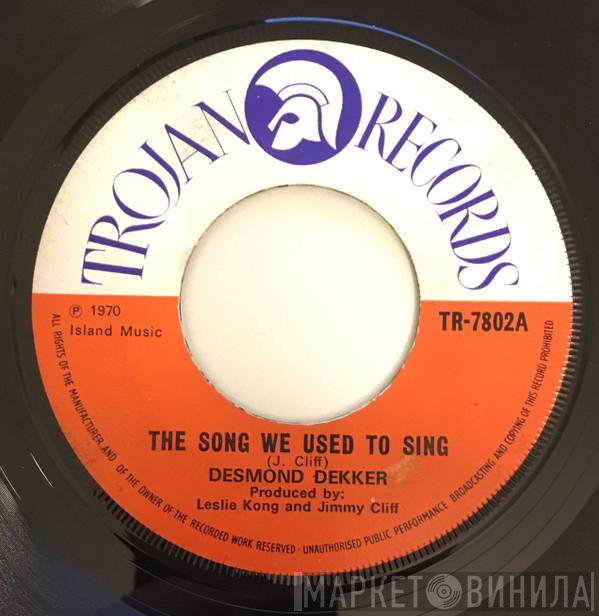 Desmond Dekker - The Song We Used To Sing