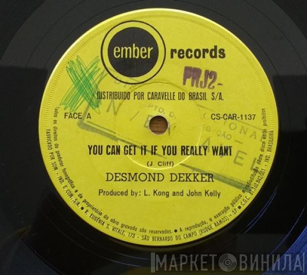  Desmond Dekker  - You Can Get It If You Really Want