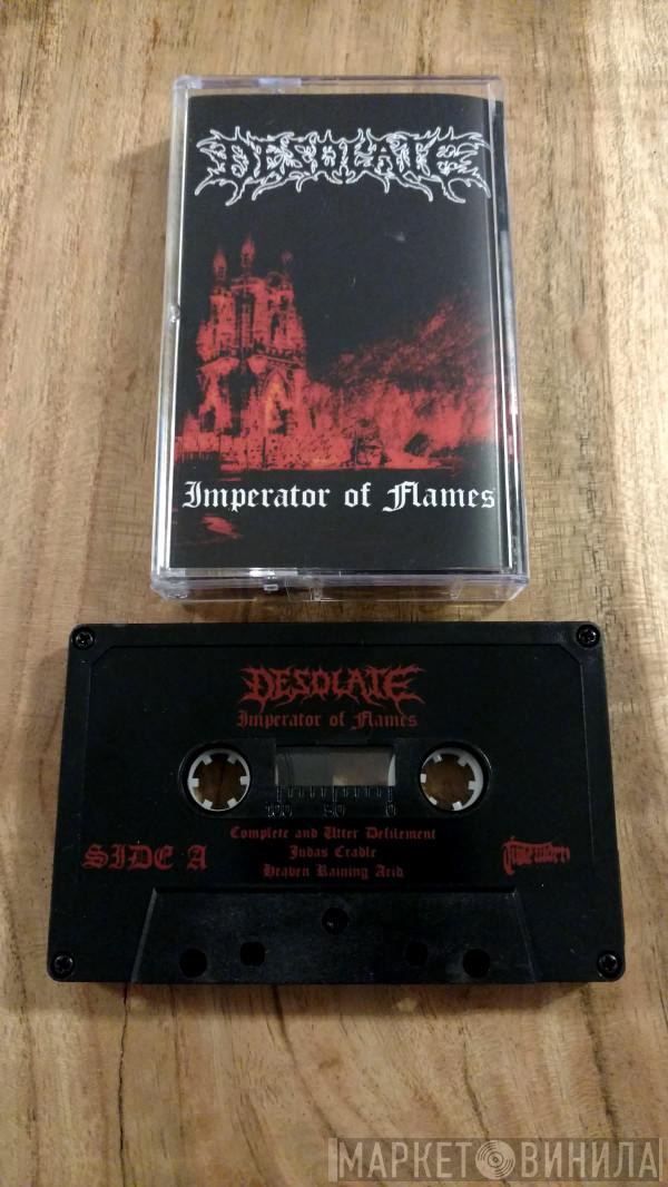 Desolate  - Imperator Of Flames
