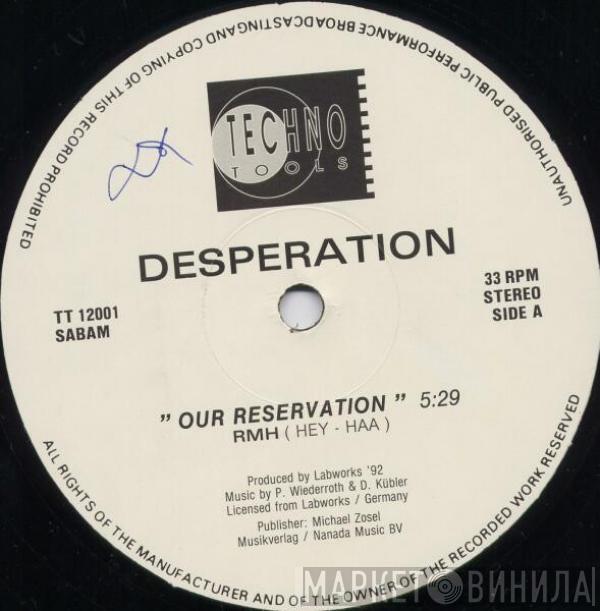  Desperation  - Our Reservation