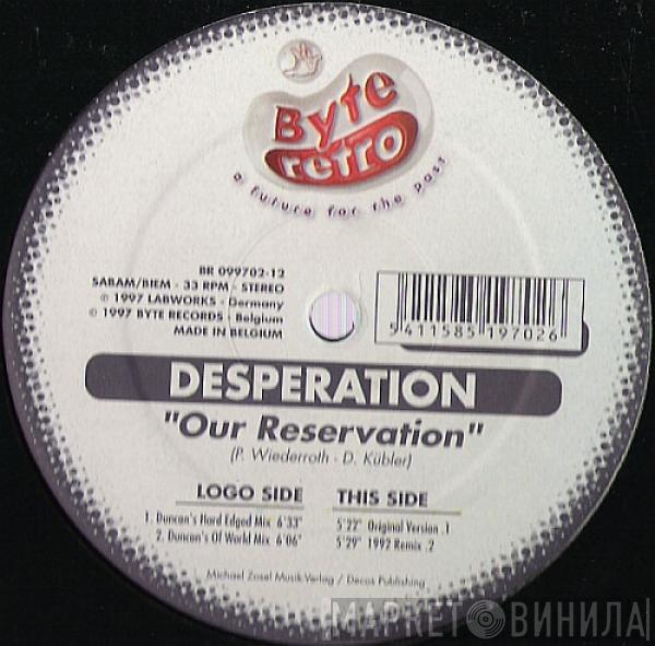  Desperation  - Our Reservation