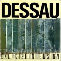 Dessau - Exercise In Tension