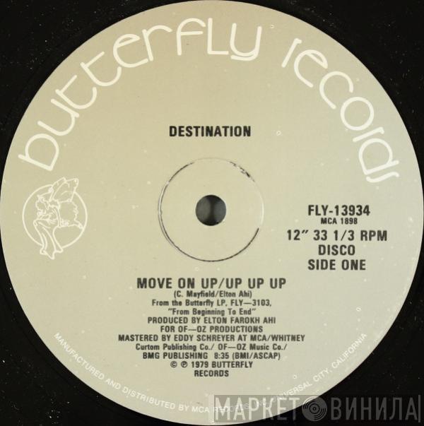  Destination   - Move On Up / Up Up Up