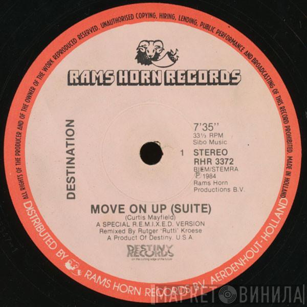  Destination   - Move On Up (Suite)