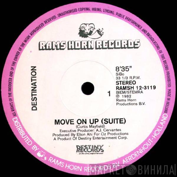  Destination   - Move On Up (Suite)