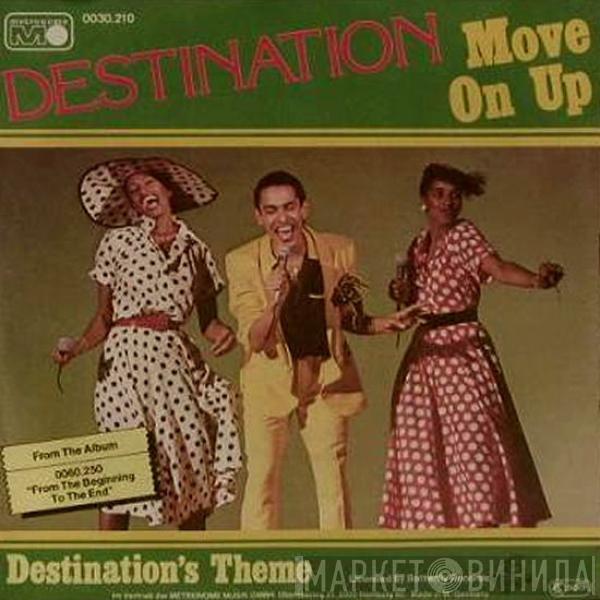  Destination   - Move On Up