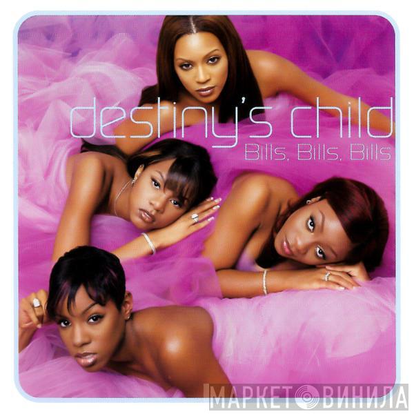  Destiny's Child  - Bills, Bills, Bills