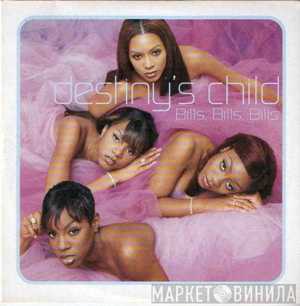 Destiny's Child - Bills, Bills, Bills
