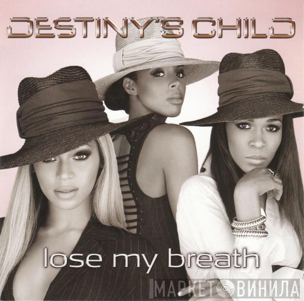  Destiny's Child  - Lose My Breath