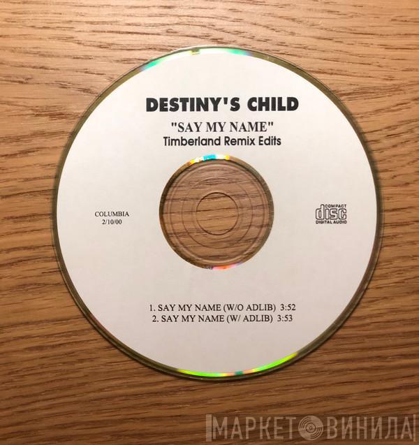  Destiny's Child  - Say My Name (Timbaland Remix Edits)