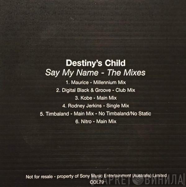  Destiny's Child  - Say My Name - The Mixes