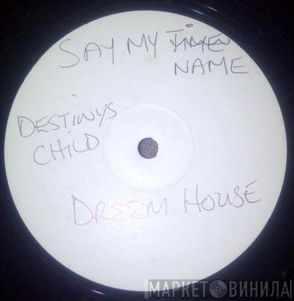  Destiny's Child  - Say My Name