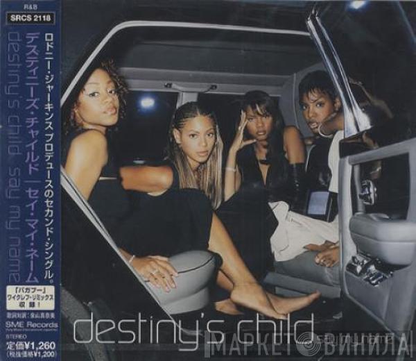  Destiny's Child  - Say My Name