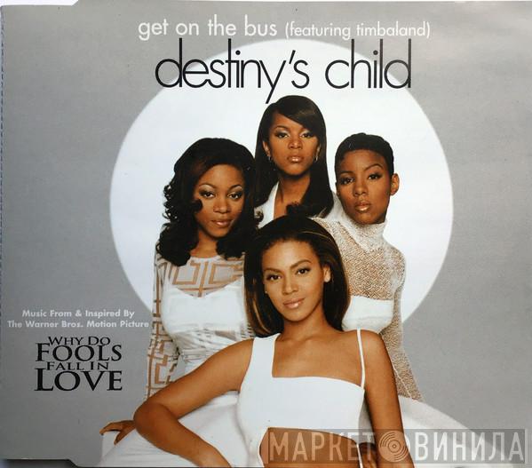 Destiny's Child, Timbaland - Get On The Bus