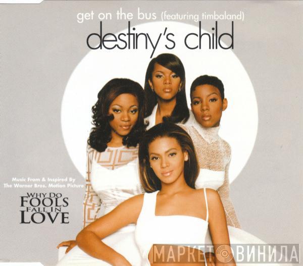Destiny's Child, Timbaland - Get On The Bus