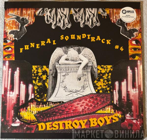 Destroy Boys - Funeral Soundtrack #4
